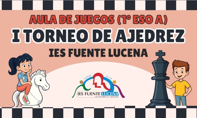 I Torneo de Ajedrez IES Fuente Lucena